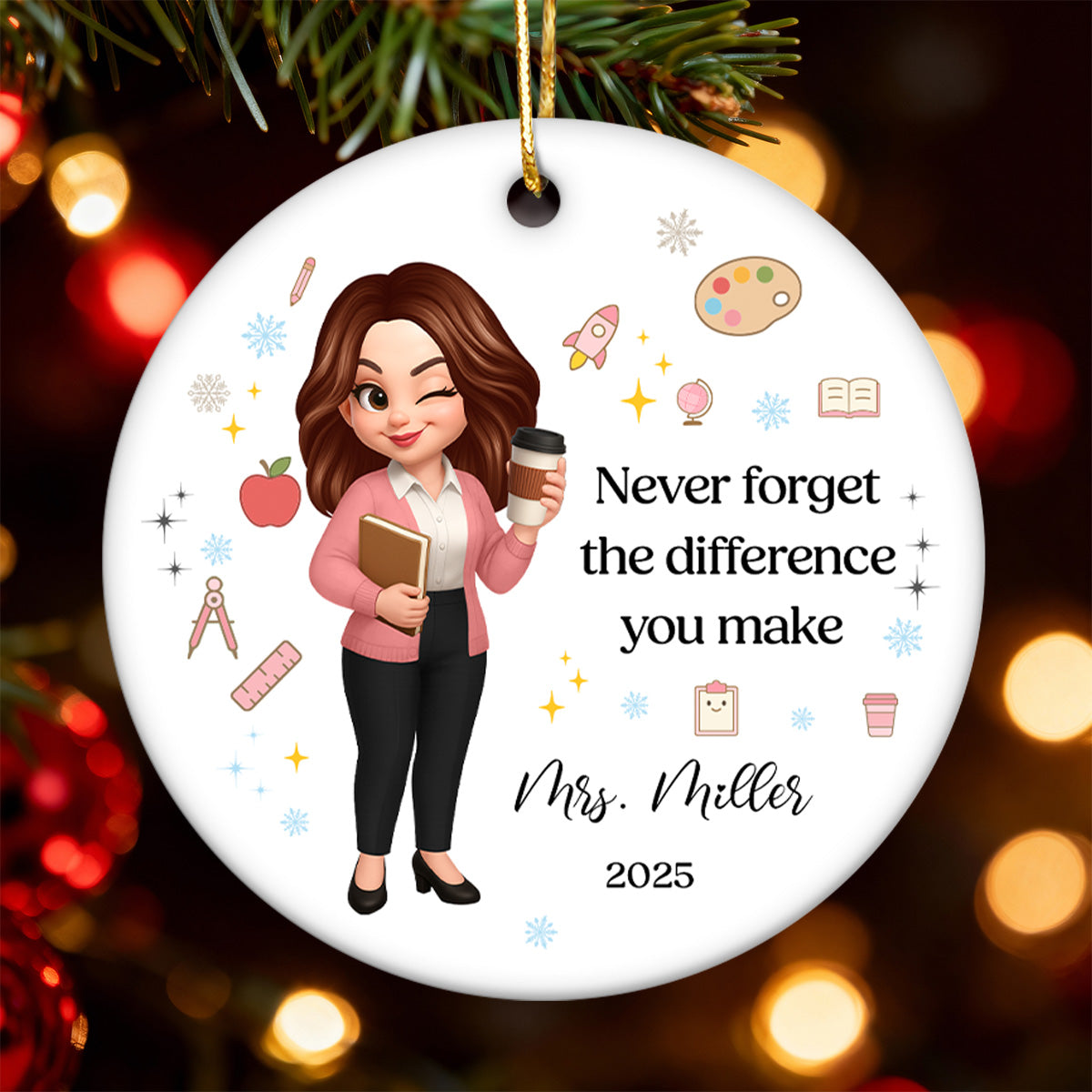 Never Forget The Difference You Make - Personalized Ceramic Ornament - Teacher Appreciation Gift, Thank You Gift
