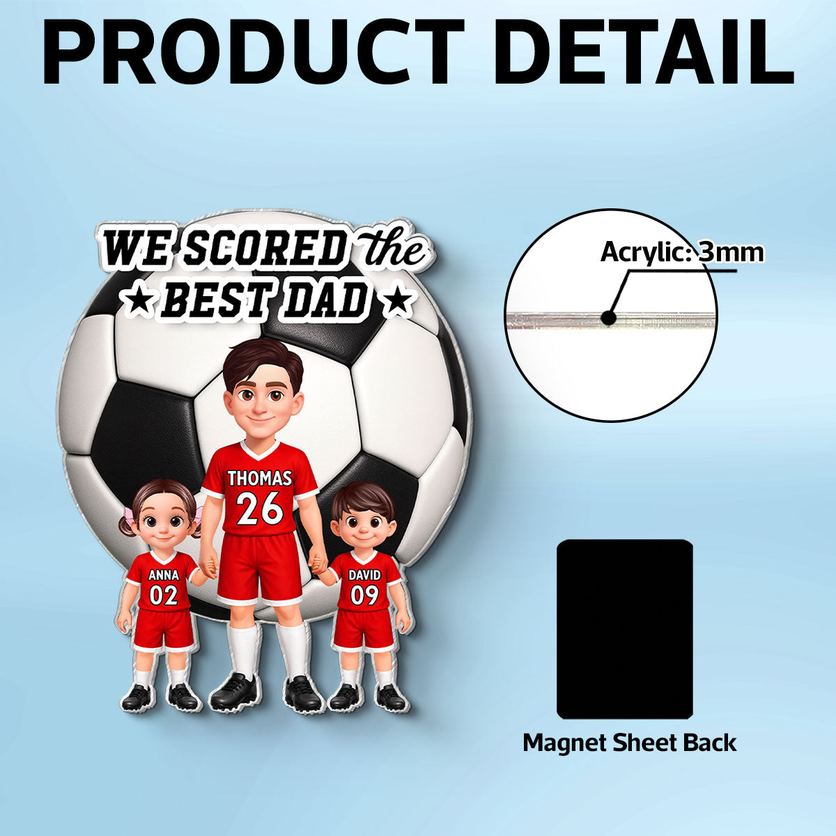 Soccer Dad And Kids We Scored The Best Dad - Personalized Acrylic Fridge Magnet - Father's Day Gift For Dad, Husband