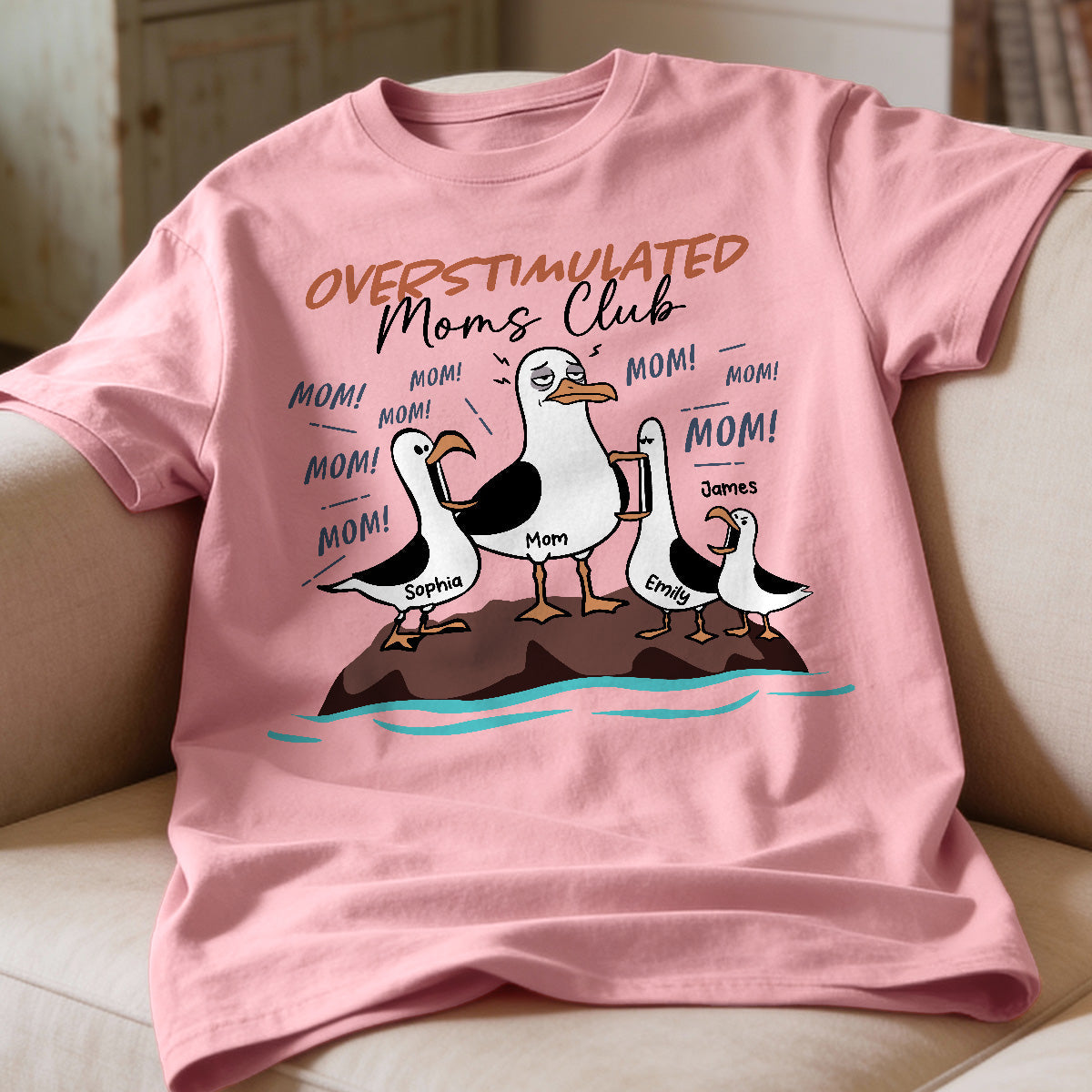 Overstimulated Moms Club Seagull Mom Mom Mom - Personalized Shirt - Funny Mother's Day Gift For Mom