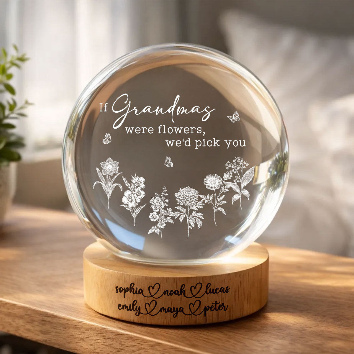 If Grandmas Were Flowers We'd Pick You - Personalized Crystal Ball LED Night Light - Mother's Day Gift for Grandma, Mom