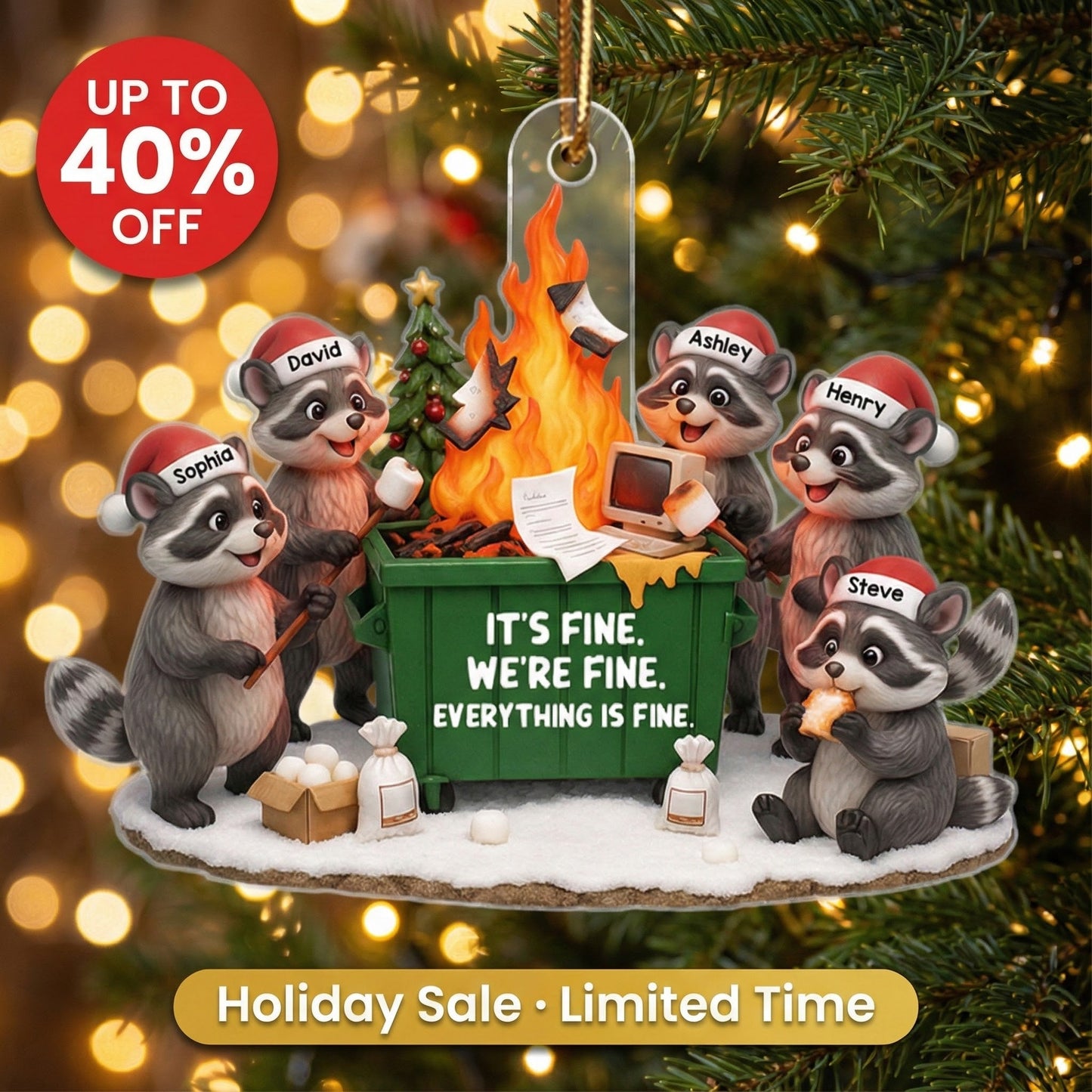 Funny Raccoon It's Fine We're Fine Dumpster Fire - Personalized Acrylic Ornament - Funny Holiday Gift for Coworkers
