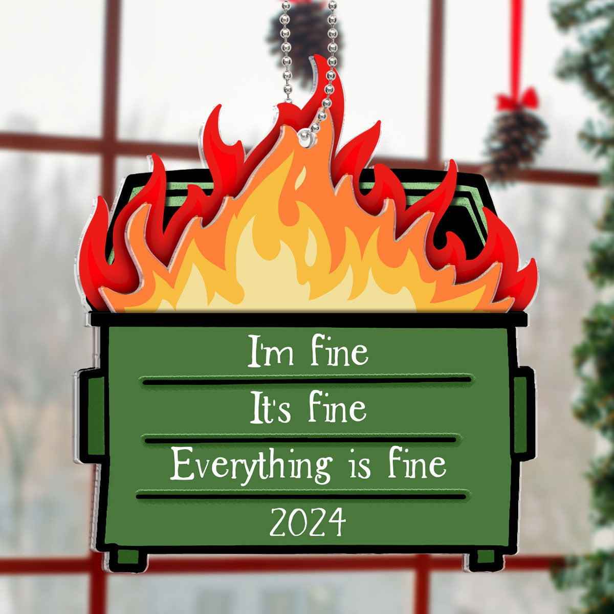 Dumpster Fire I'm Fine Snarky Personalized 2-Layer Acrylic Ornament