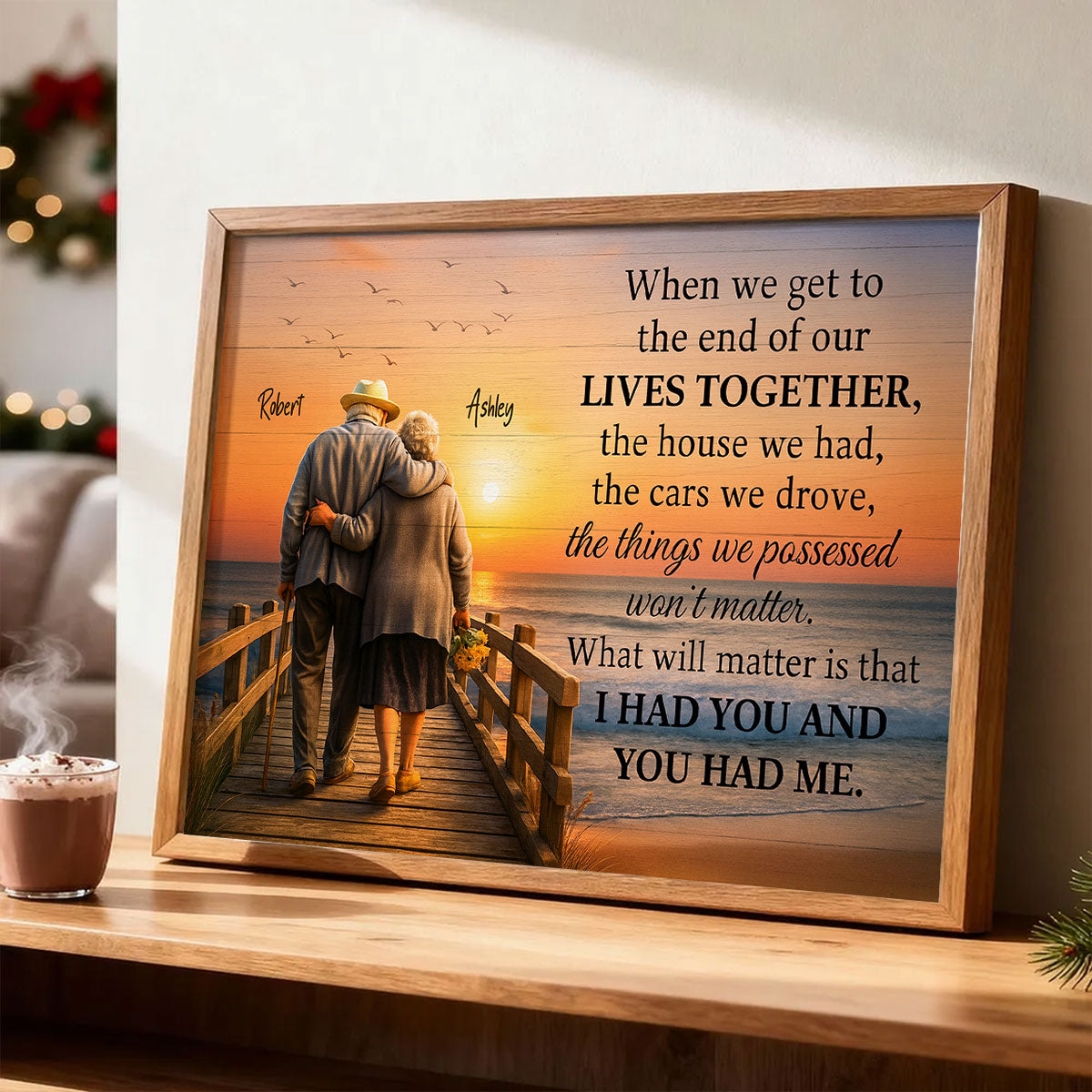 When We Get to the End of Our Lives Together - Personalized Poster - Sentimental Gift for him, Gift for her