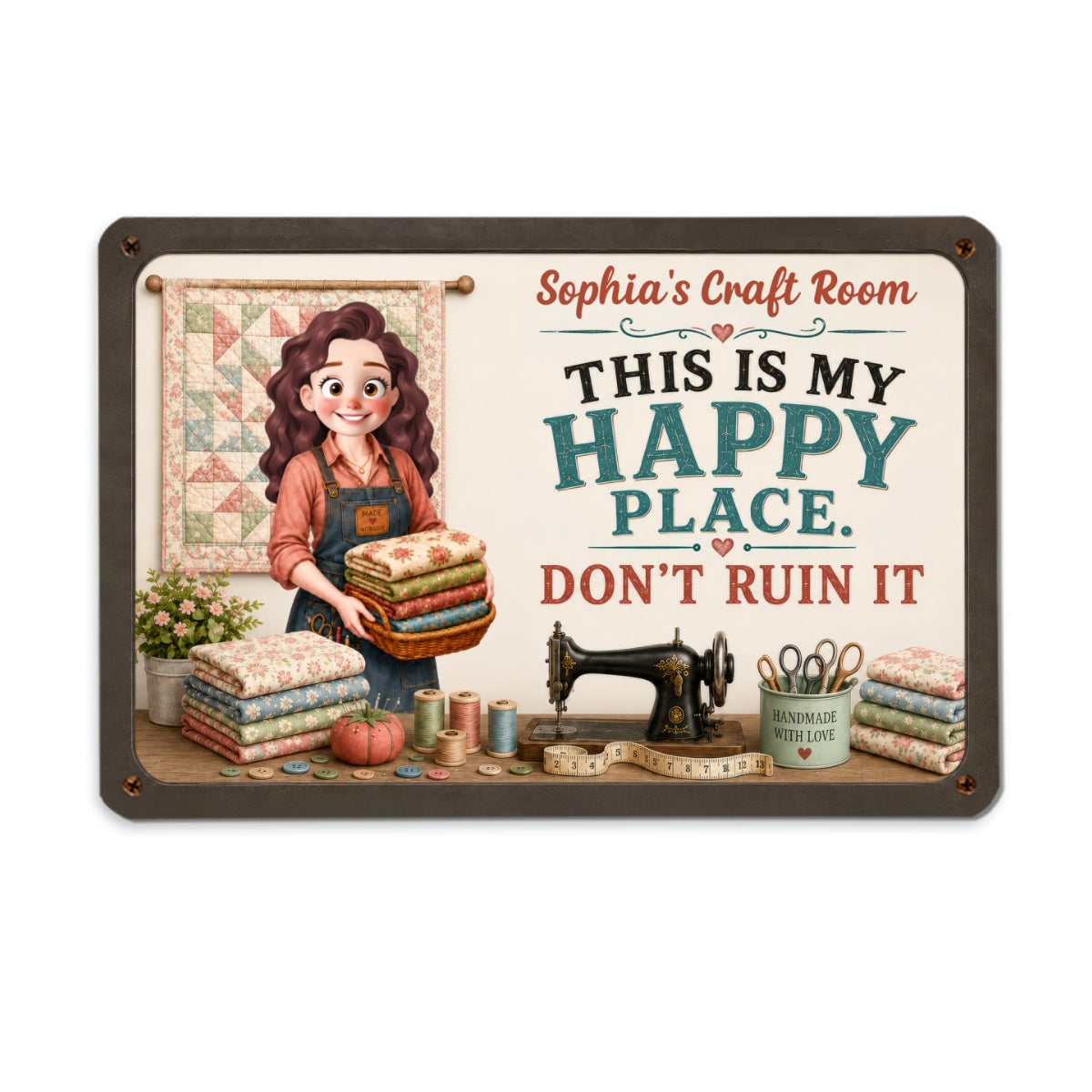 This Is My Happy Place Don't Ruin It Sewing Girl - Personalized Metal Sign - Craft Room Decor