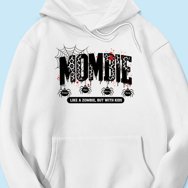 Mombie Like a Zombie But with Kids - Personalized Shirt - Spooky Funny Halloween Shirt for Mom, Wife