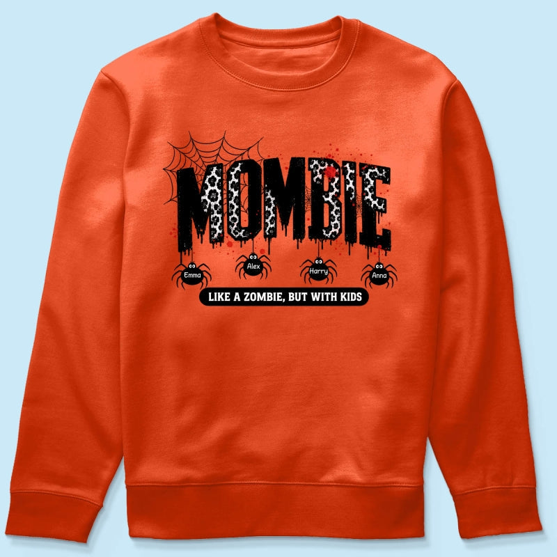 Mombie Like a Zombie But with Kids - Personalized Shirt - Spooky Funny Halloween Shirt for Mom, Wife