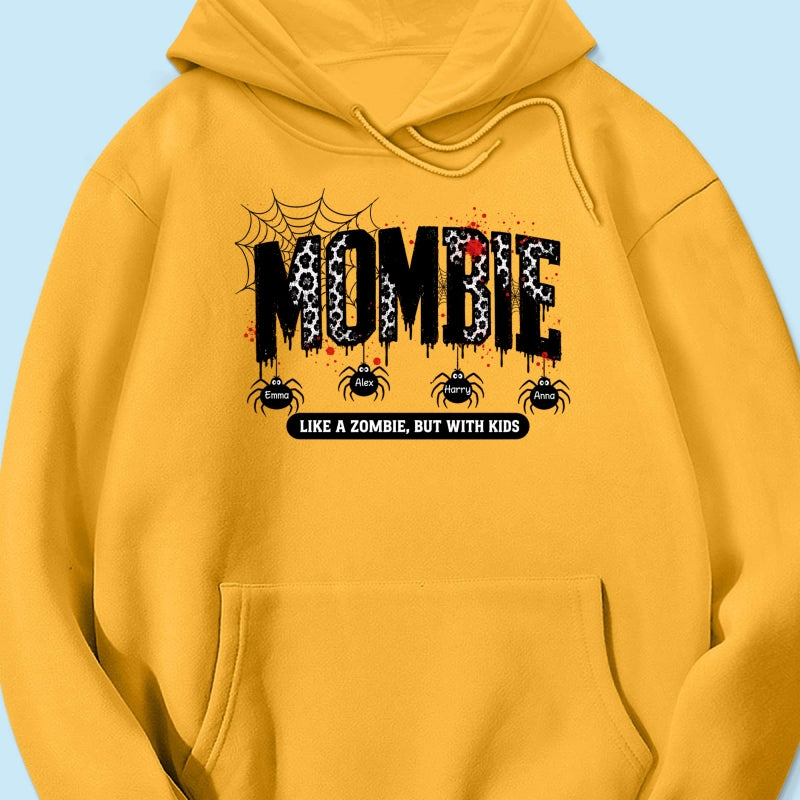 Mombie Like a Zombie But with Kids - Personalized Shirt - Spooky Funny Halloween Shirt for Mom, Wife