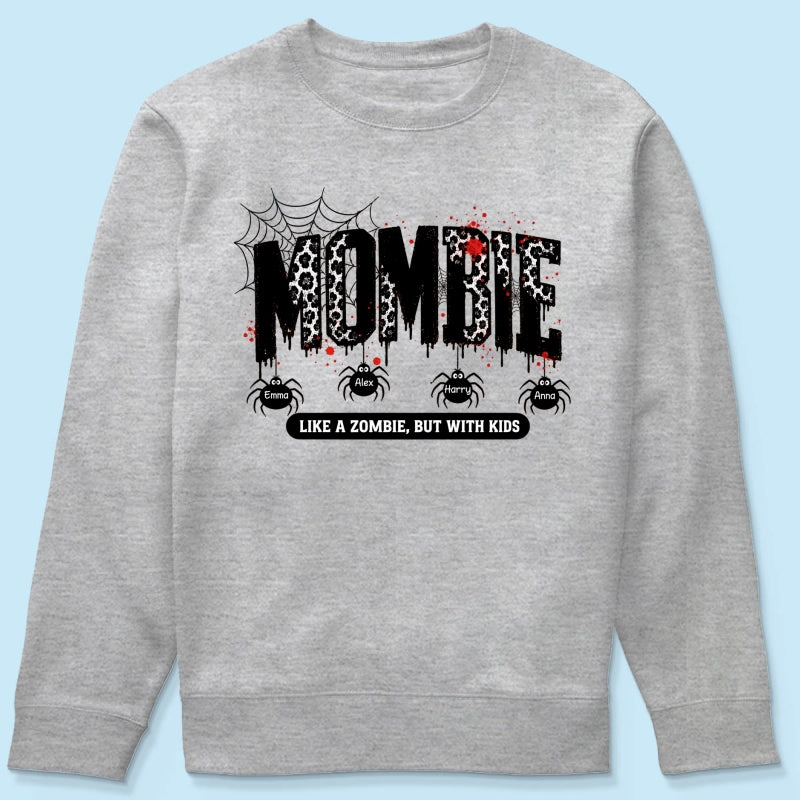 Mombie Like a Zombie But with Kids - Personalized Shirt - Spooky Funny Halloween Shirt for Mom, Wife