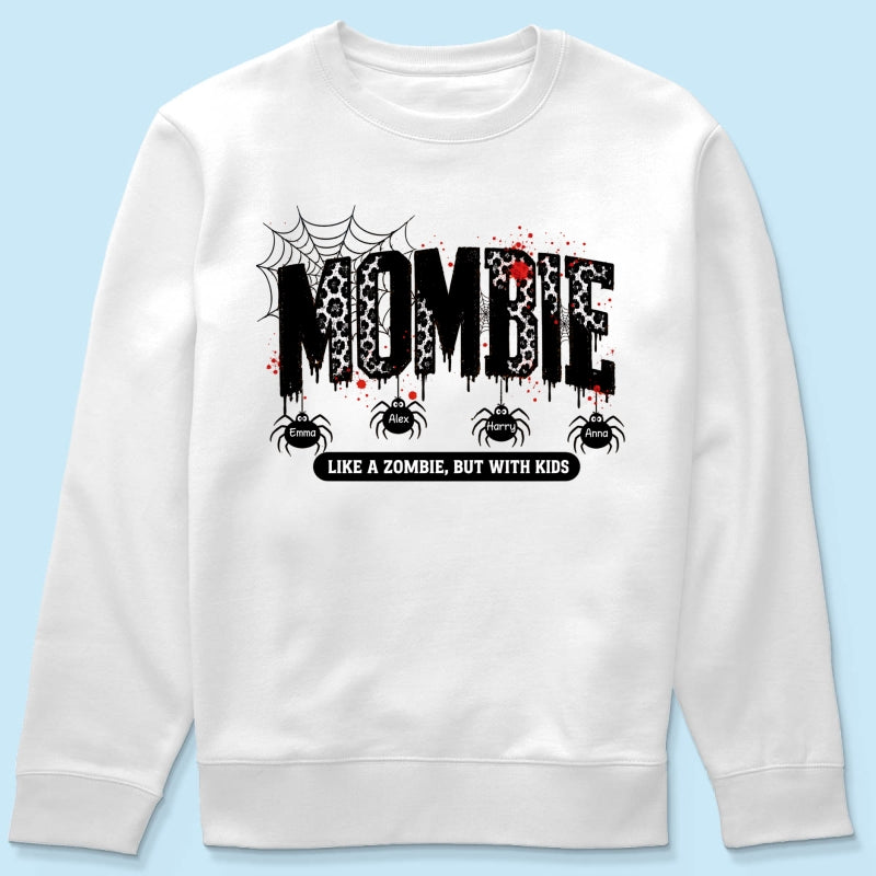 Mombie Like a Zombie But with Kids - Personalized Shirt - Spooky Funny Halloween Shirt for Mom, Wife
