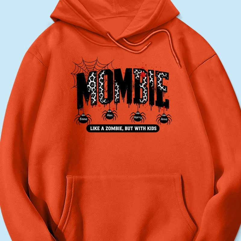 Mombie Like a Zombie But with Kids - Personalized Shirt - Spooky Funny Halloween Shirt for Mom, Wife
