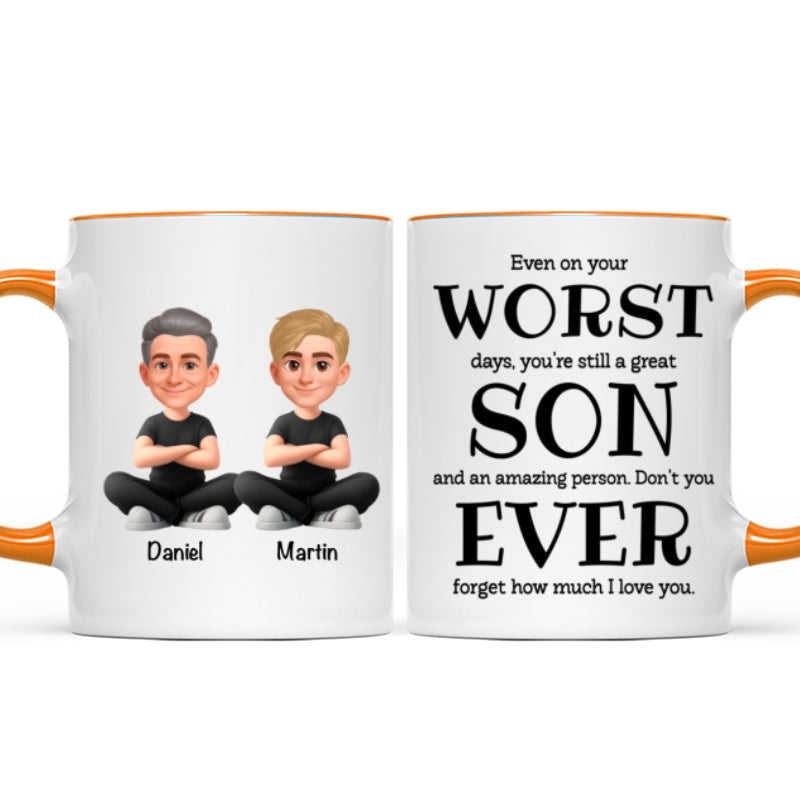 You're Still a Great Son Funny Sarcastic Gift - Personalized Mug - Loving Gift for Son, Gift from Dad