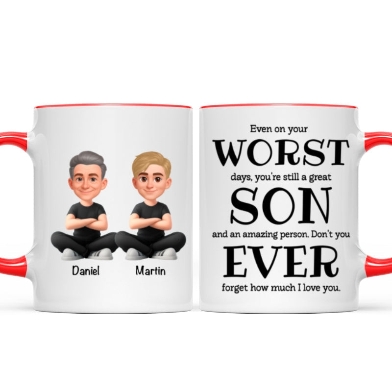 You're Still a Great Son Funny Sarcastic Gift - Personalized Mug - Loving Gift for Son, Gift from Dad