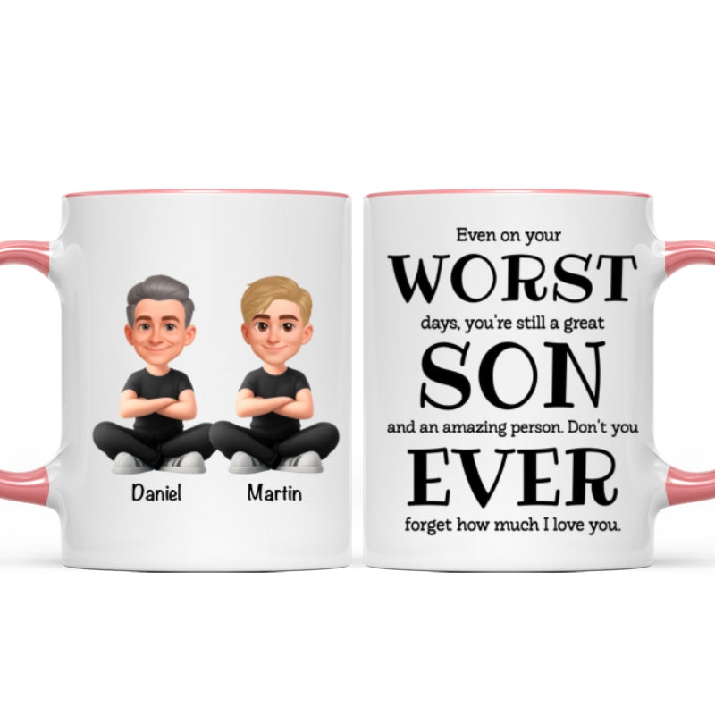 You're Still a Great Son Funny Sarcastic Gift - Personalized Mug - Loving Gift for Son, Gift from Dad