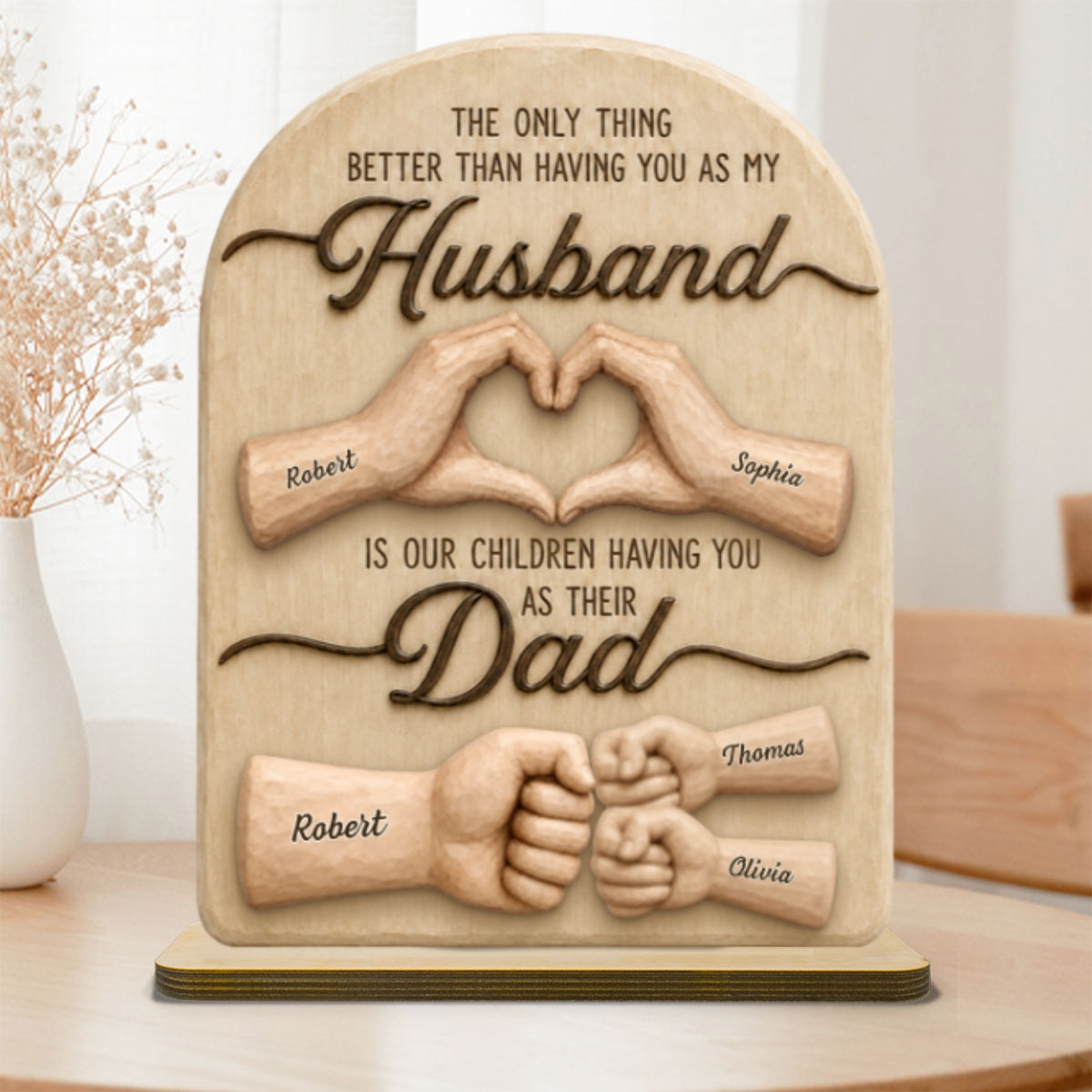 Sentimental Rustic The Only Thing Better Than Having You As Husband - Personalized 2-Layered Wooden Plaque - Heartfelt  Gift For Husband, Dad