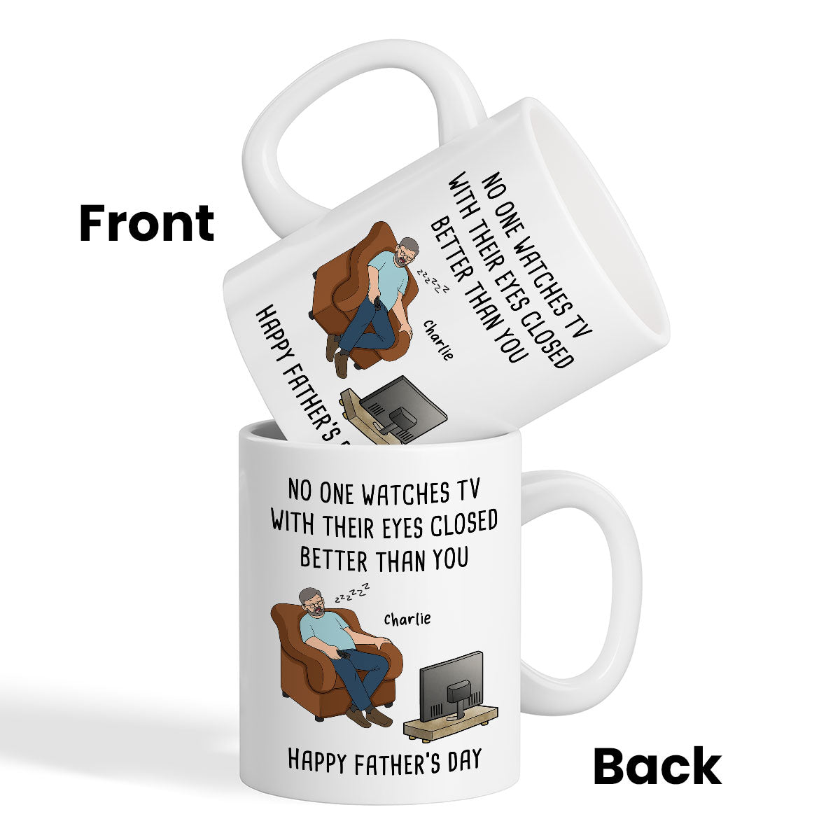 No One Watches TV With Their Eyes Closed Better Than You - Personalized Mug - Funny Father's Day Gift For Dad, Grandpa, Husband