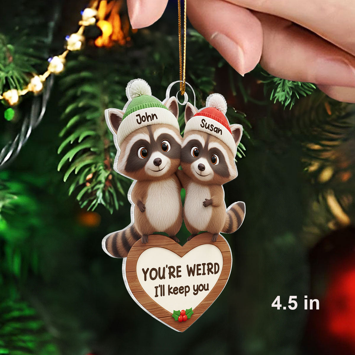 Raccoon Couple You're Weird I'll Keep You - Personalized Acrylic Ornament - Christmas Gift for Couples
