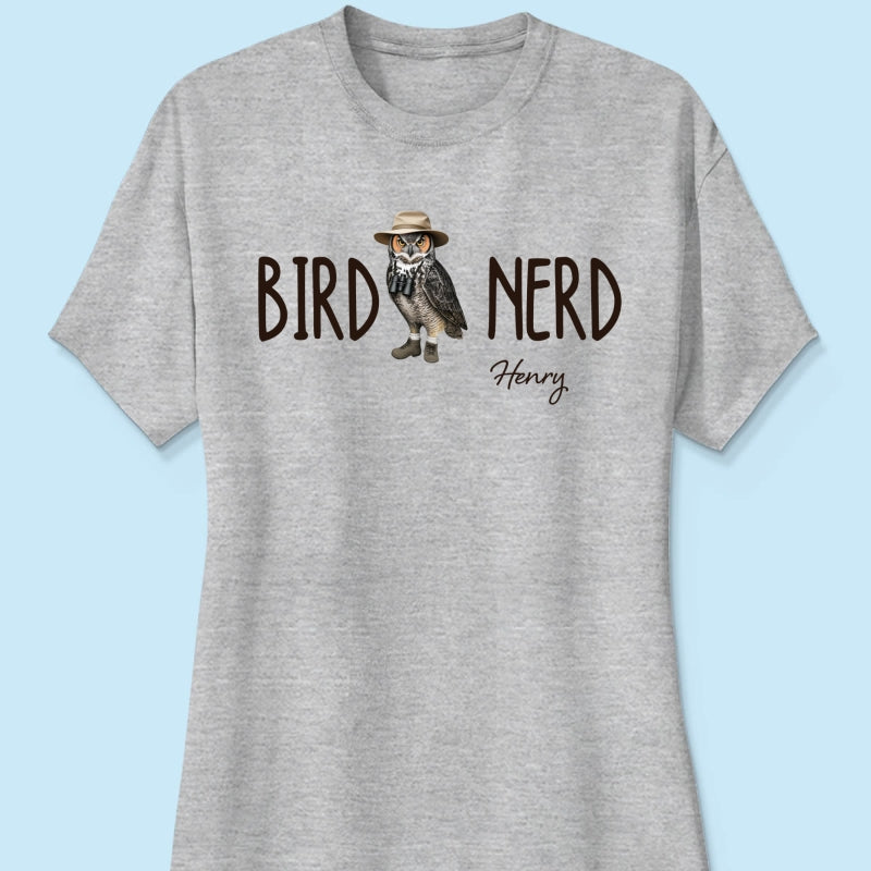 Bird Nerd - Personalized Shirt - Gift for Bird Lover, Birdwatcher, Bird Watching Gifts