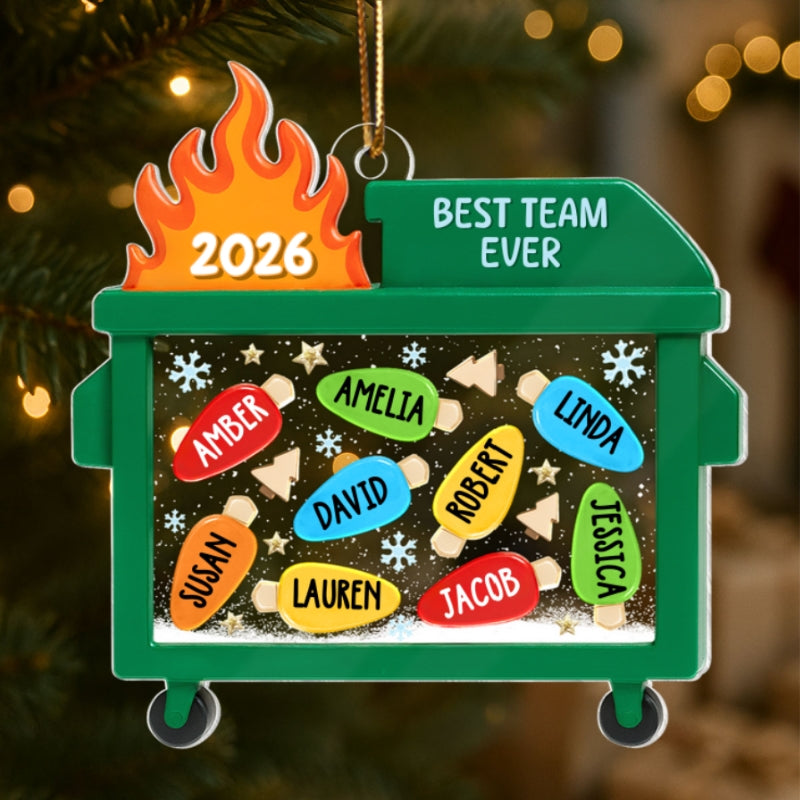 Dumpster Fire Best Team Ever - Personalized Acrylic Ornament - Funny Christmas Gift, White Elephant Gift for Coworkers
