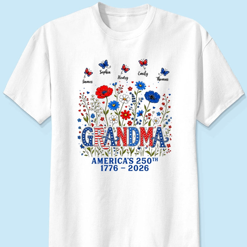 Proud Mom Grandma Nation Flag Flowers American 250th Anniversary - Personalized Shirt - Gift For Mom, Grandma