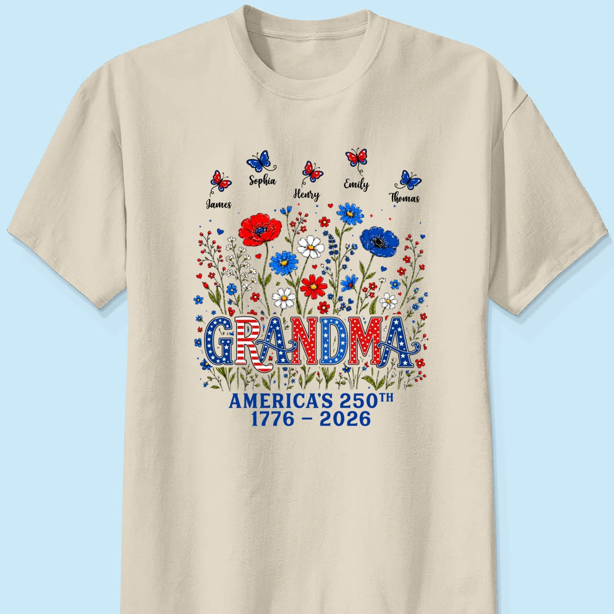 Proud Mom Grandma Nation Flag Flowers American 250th Anniversary - Personalized Shirt - Gift For Mom, Grandma