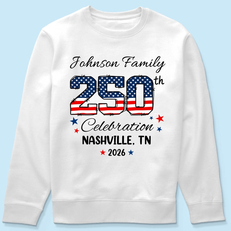 America 250th Anniversary 250 Years Of Freedom 1776 - 2026 - Personalized Shirt - Family Matching Shirt, Patriotic Crew Shirt