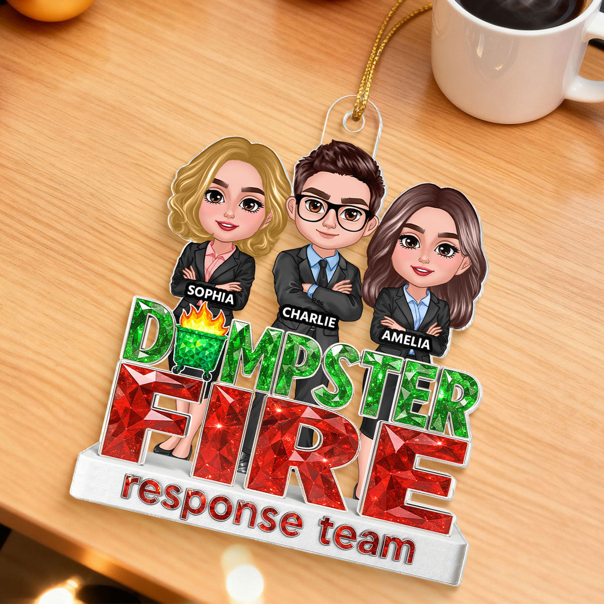 Dumpster Fire Response Team Coworker 3D Crystal Effect - Personalized Acrylic Ornament - Funny Holiday Christmas Gift for Coworkers