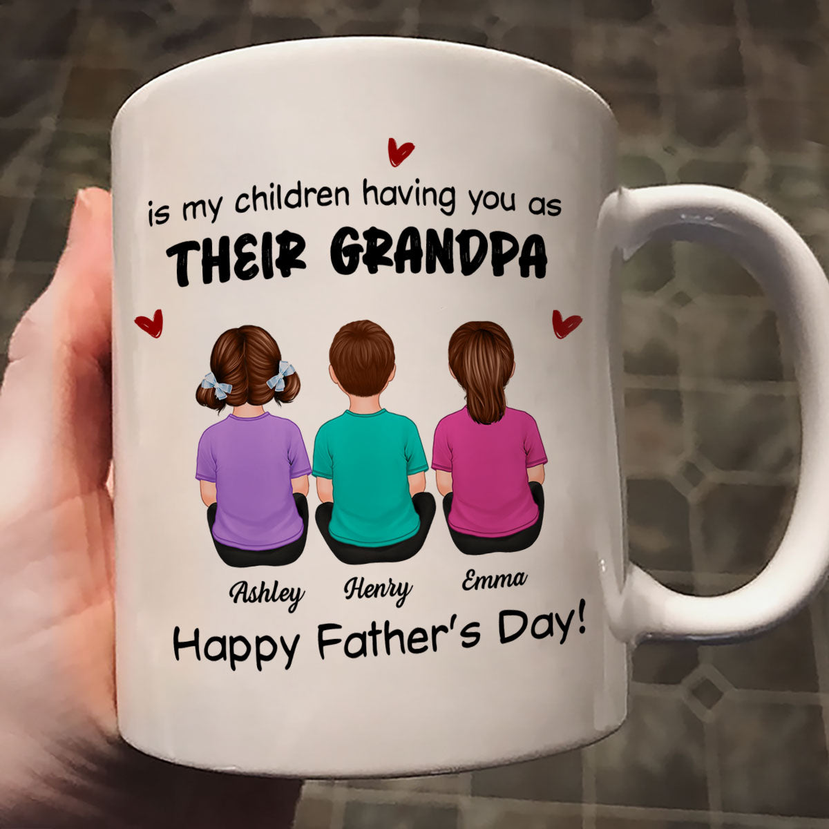To Dad My Children Having You As Their Grandpa Back View Family Personalized Mug, Gift For Dad