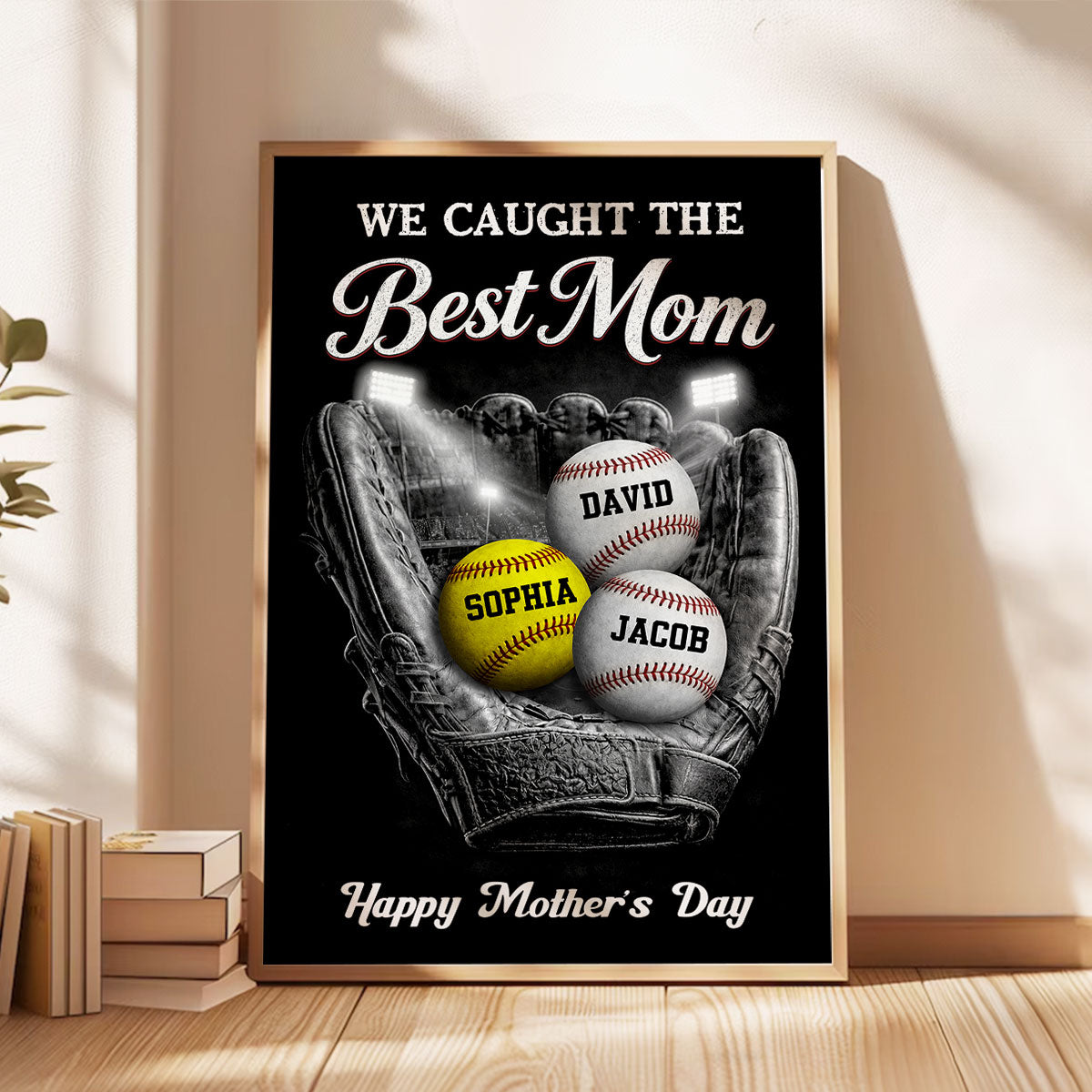 Ball Field We Caught The Best Baseball Mom - Personalized Poster - Sentimental Mother's Day Gift for Mom, Wife