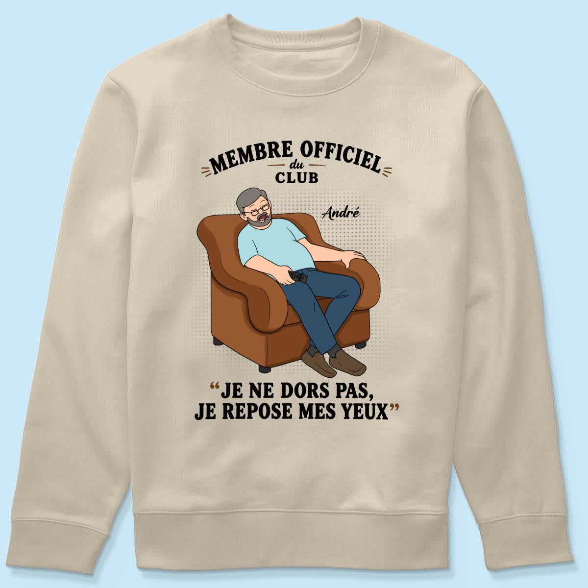 Membre du Club "Je ne dors pas, je repose mes yeux" – T-shirt Personnalisé – Cadeau Rigolo fête des pères pour Papa & Papy