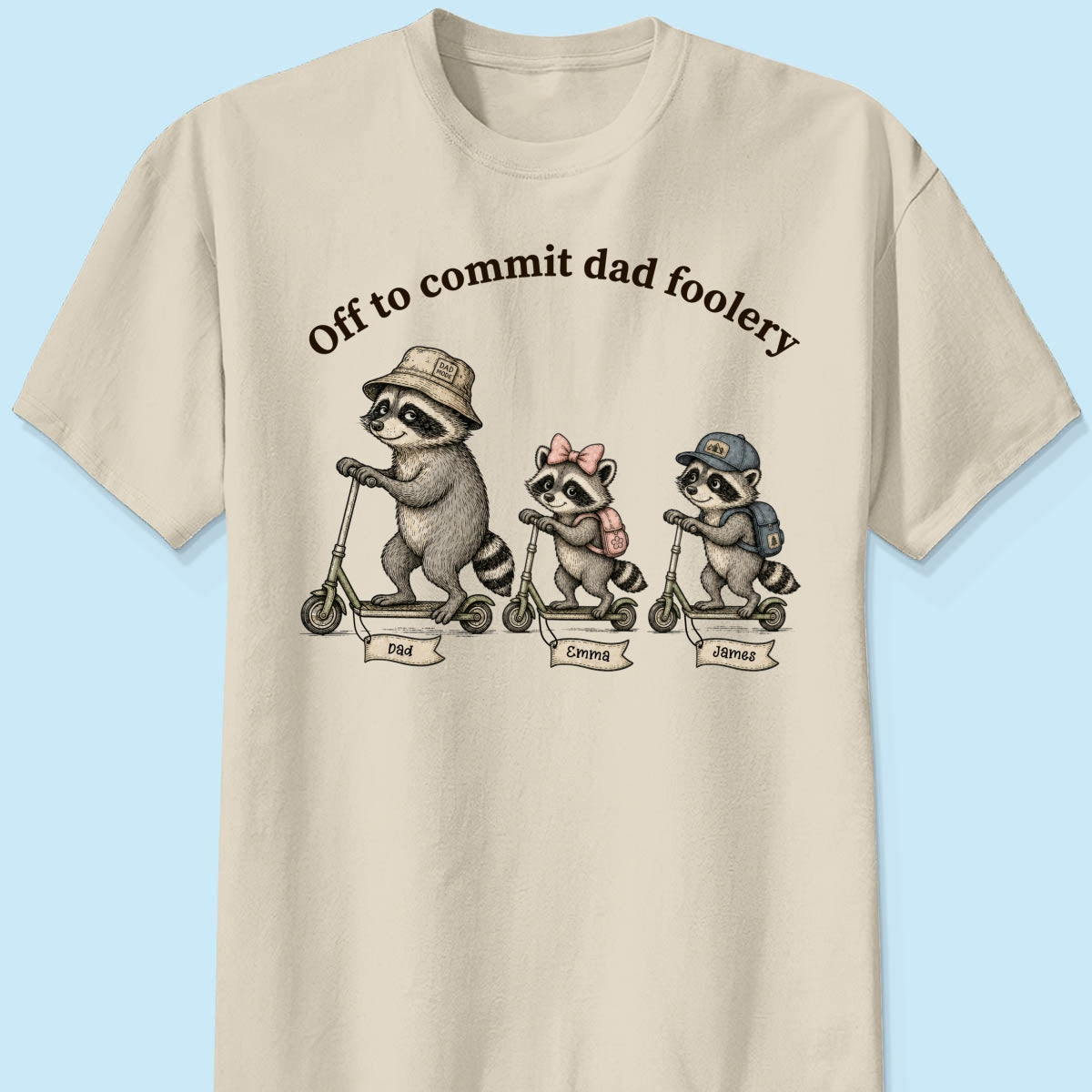 Off To Commit Dad Foolery Raccoon Dad & Kids - Personalized Shirt - Funny Father's Day Shirt For Husband