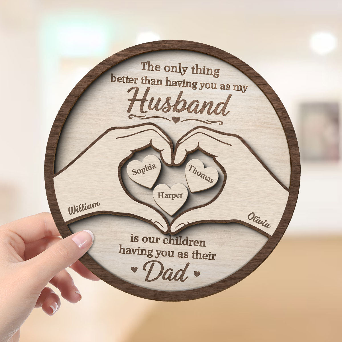 The Only Thing Having You As My Husband Hearts in Hands - Personalized 2-Layered Wooden Plaque -  Gift For Husband