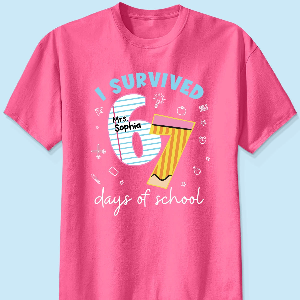I Survived 67 Days Of School 2025 Slang - Personalized Shirt - Funny Christmas Gift For Teachers