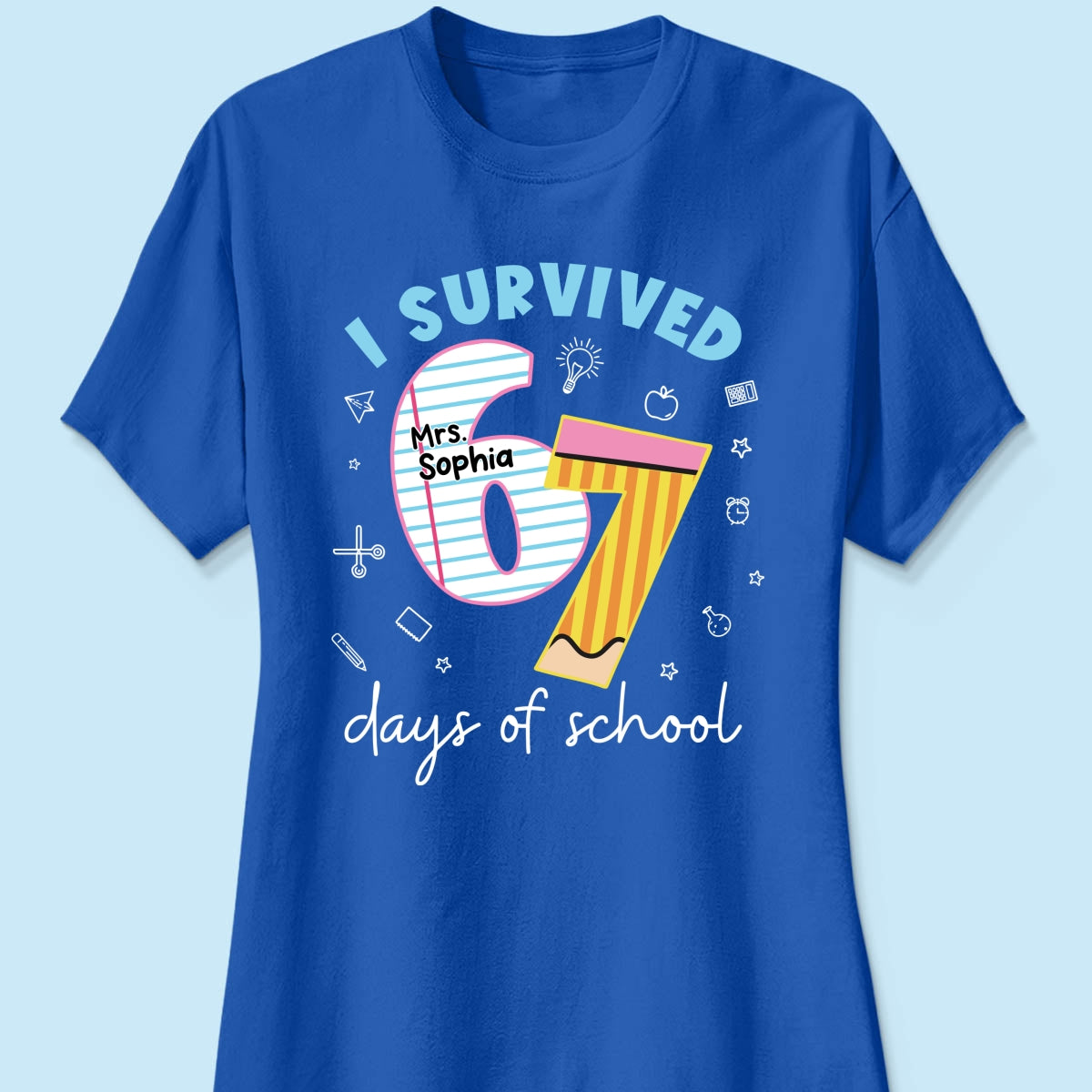 I Survived 67 Days Of School 2025 Slang - Personalized Shirt - Funny Christmas Gift For Teachers