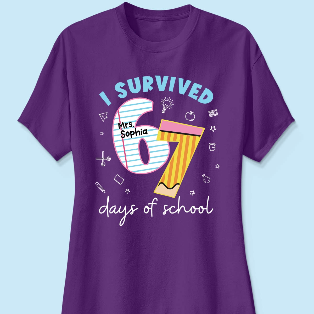 I Survived 67 Days Of School 2025 Slang - Personalized Shirt - Funny Christmas Gift For Teachers