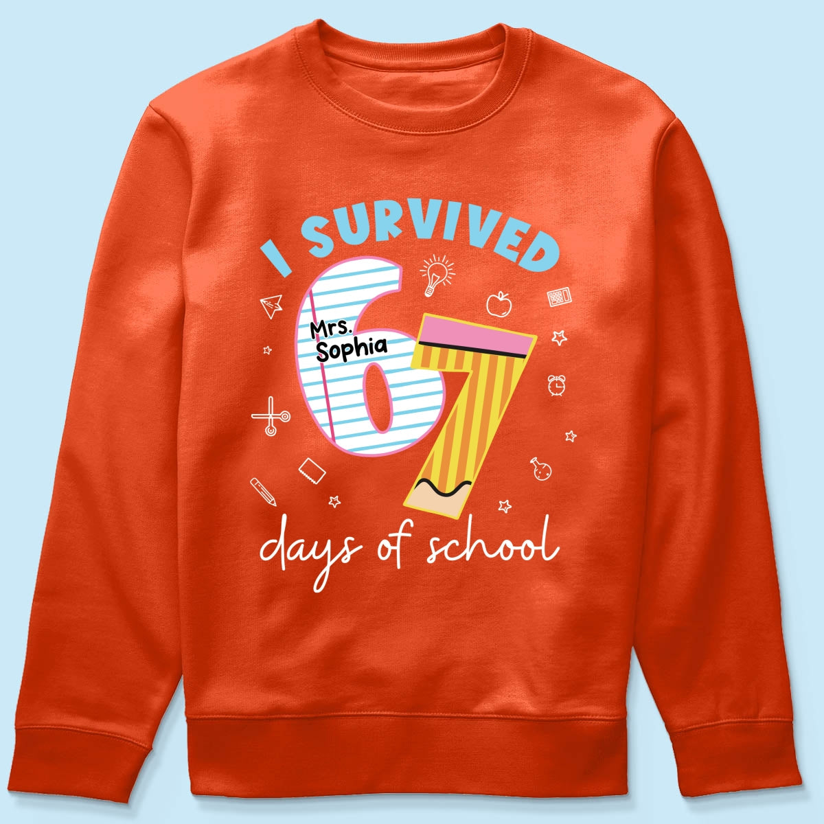 I Survived 67 Days Of School 2025 Slang - Personalized Shirt - Funny Christmas Gift For Teachers