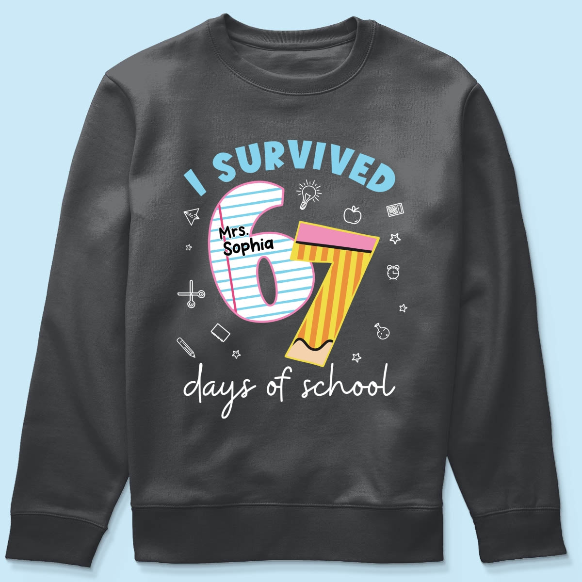 I Survived 67 Days Of School 2025 Slang - Personalized Shirt - Funny Christmas Gift For Teachers