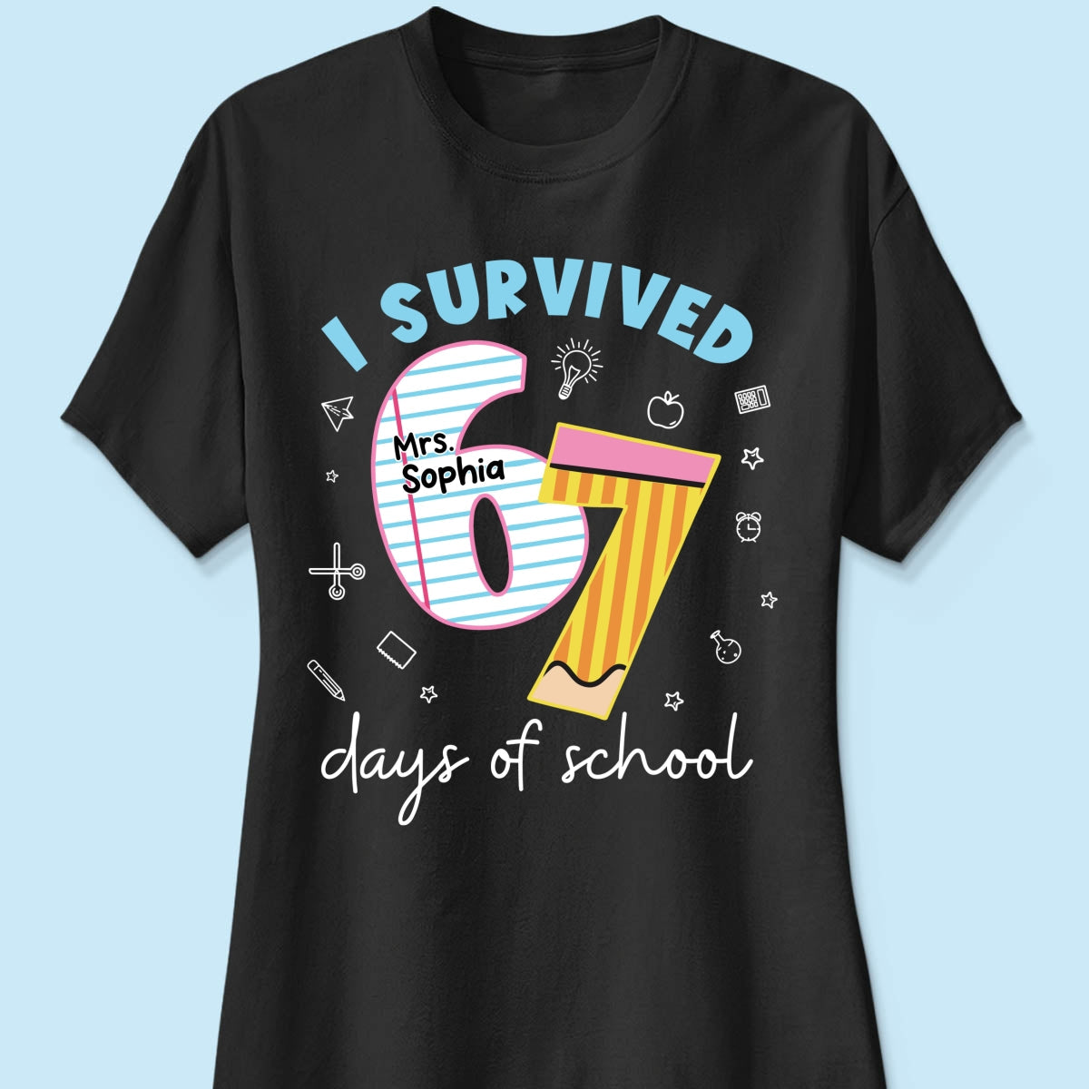 I Survived 67 Days Of School 2025 Slang - Personalized Shirt - Funny Christmas Gift For Teachers