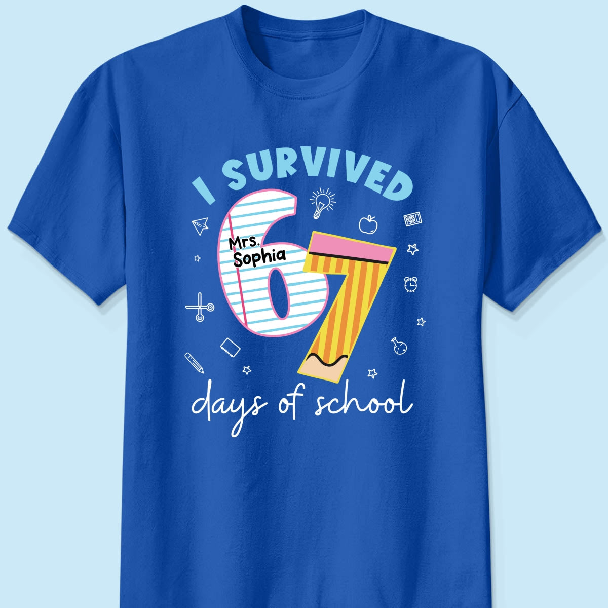 I Survived 67 Days Of School 2025 Slang - Personalized Shirt - Funny Christmas Gift For Teachers