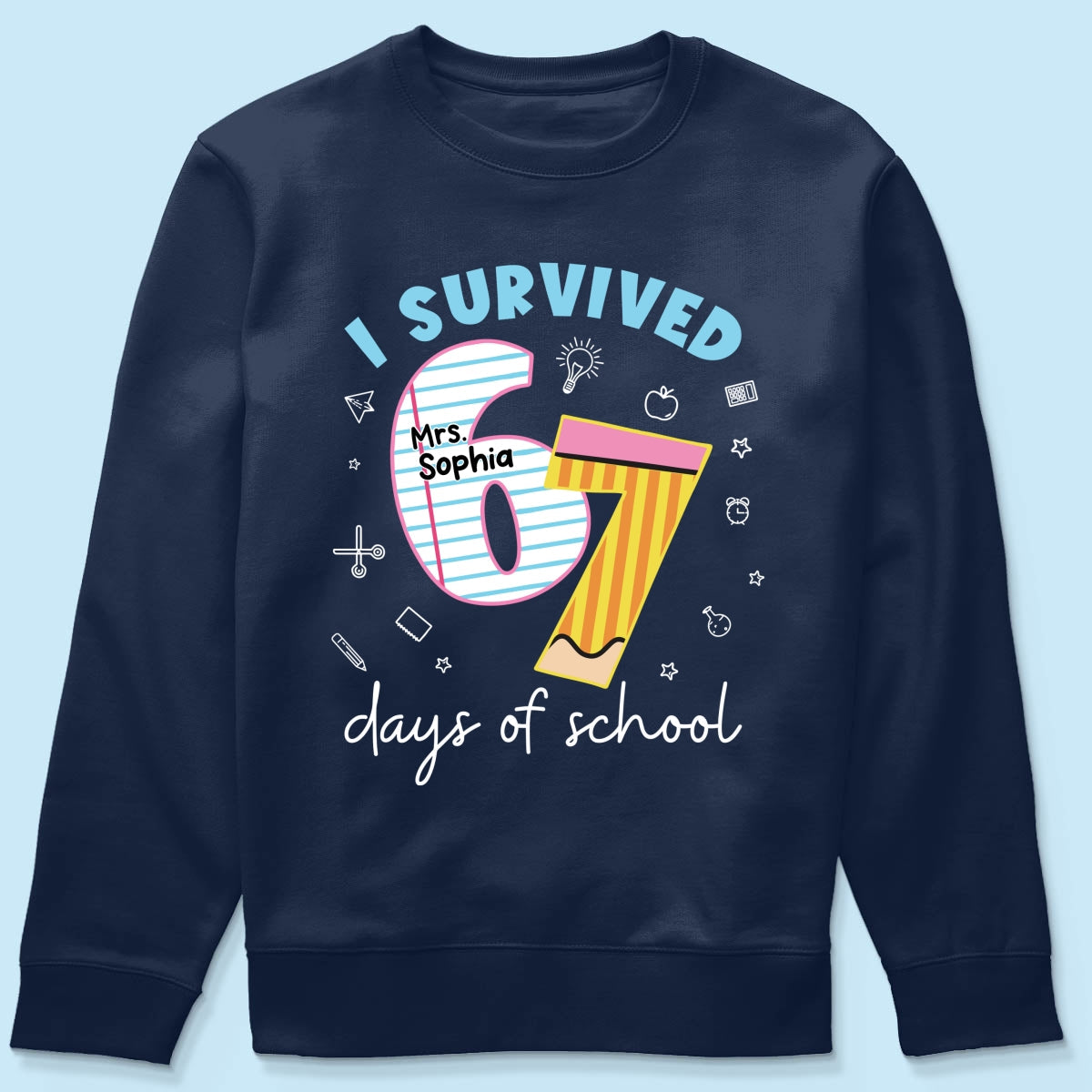 I Survived 67 Days Of School 2025 Slang - Personalized Shirt - Funny Christmas Gift For Teachers