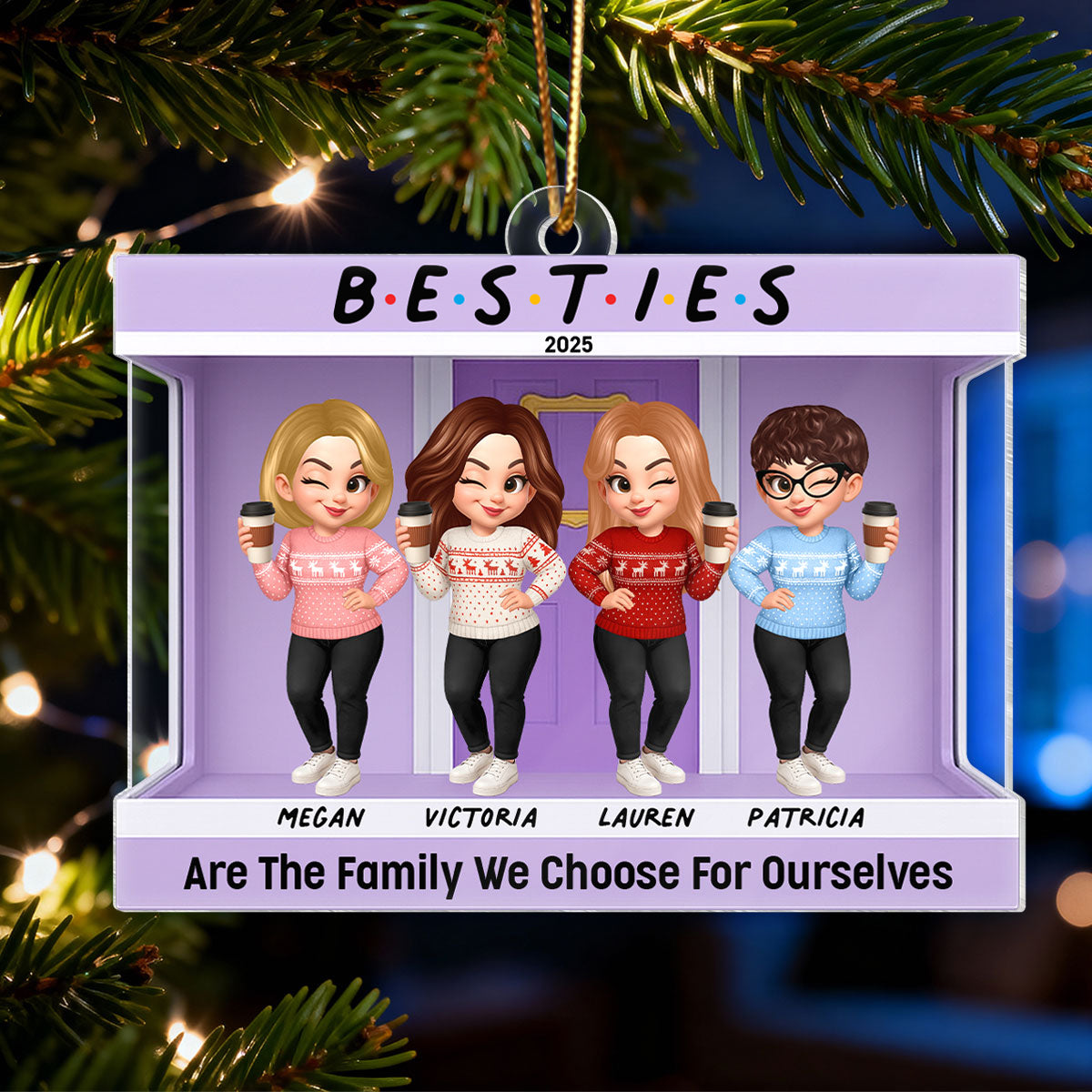 Friends Are The Family We Choose For Ourselves - Personalized Acrylic Ornament - Christmas Gift for Besties