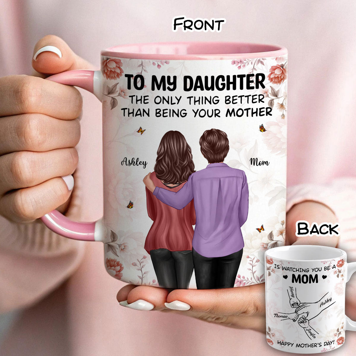 To My Daughter From Mom Hands Outline Floral Pink Tone - Personalized Mug - Mother's Day Gift For Daughter