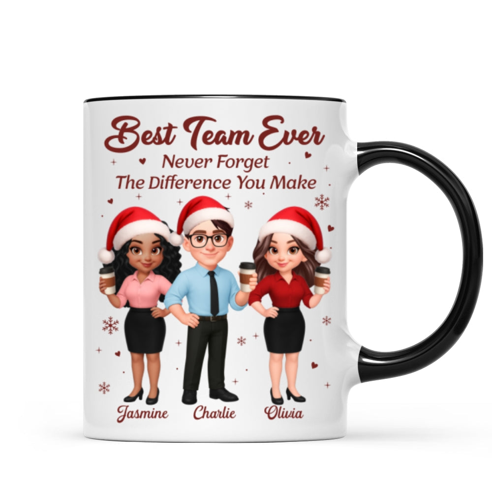 Best Team Ever Never Forget The Difference You Make - Personalized Mug - Christmas Gift For Colleagues, Coworkers, Boss