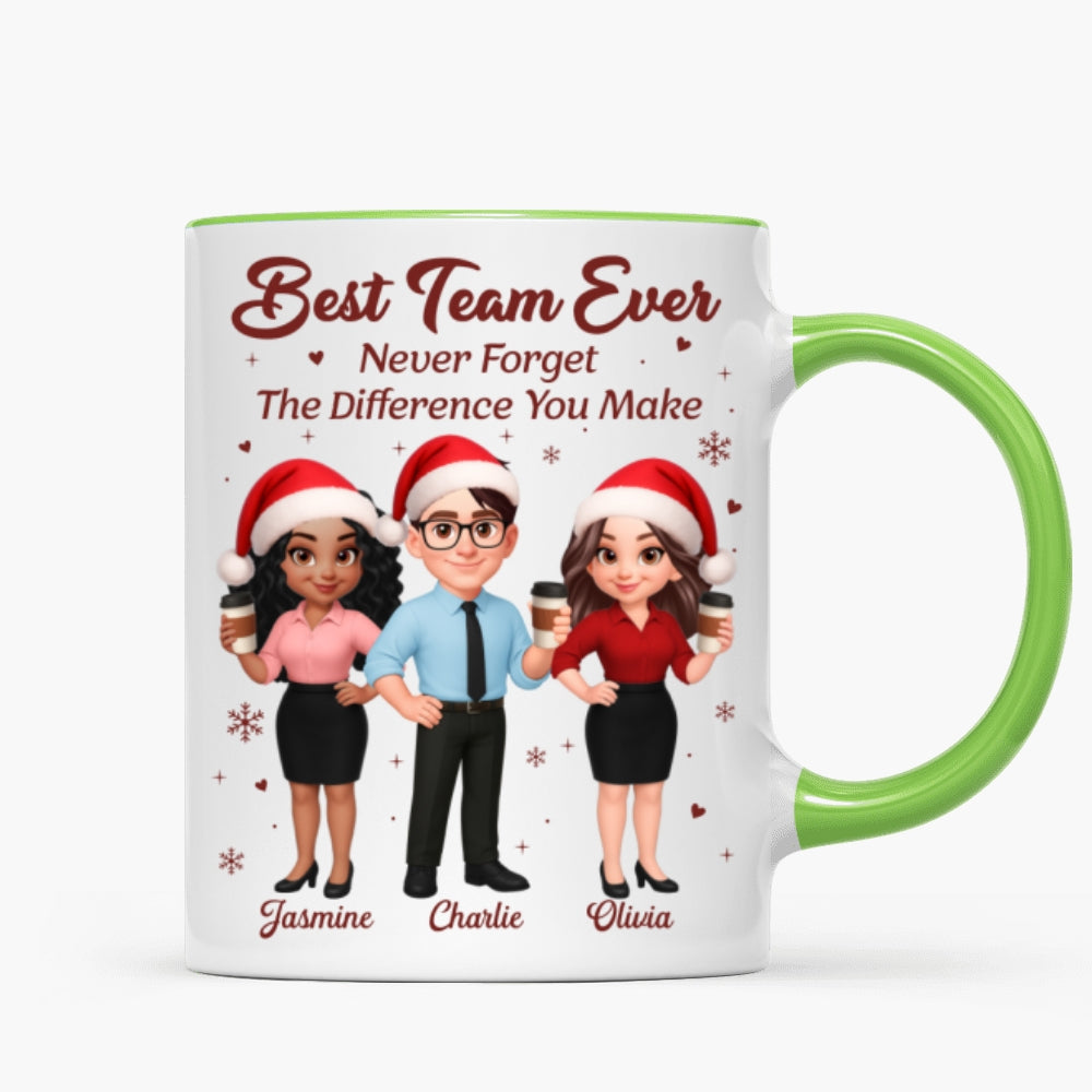 Best Team Ever Never Forget The Difference You Make - Personalized Mug - Christmas Gift For Colleagues, Coworkers, Boss