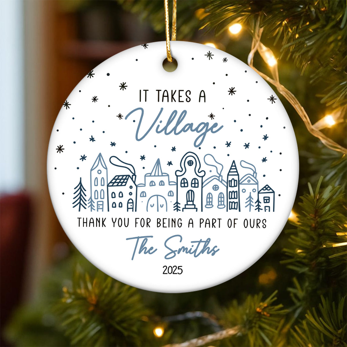 It Takes a Village - Personalized Ceramic Ornament - Neighbor Gift, Thank You Helper Gift, Teacher Appreciation Gift