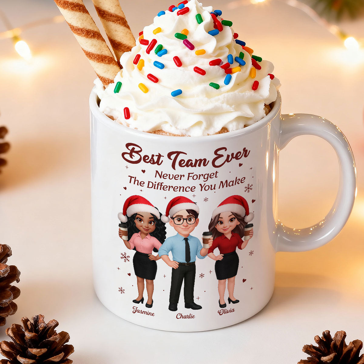 Best Team Ever Never Forget The Difference You Make - Personalized Mug - Christmas Gift For Colleagues, Coworkers, Boss