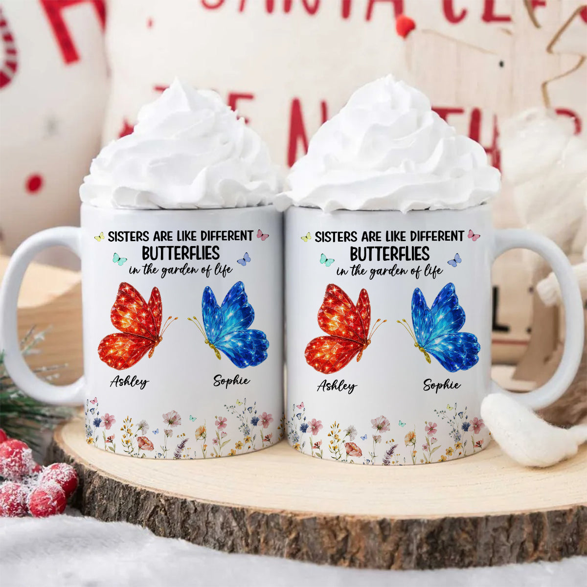 Sisters Are Like Different Butterflies - Personalized Mug - Heartwarming Christmas Gift For Sisters, Besties
