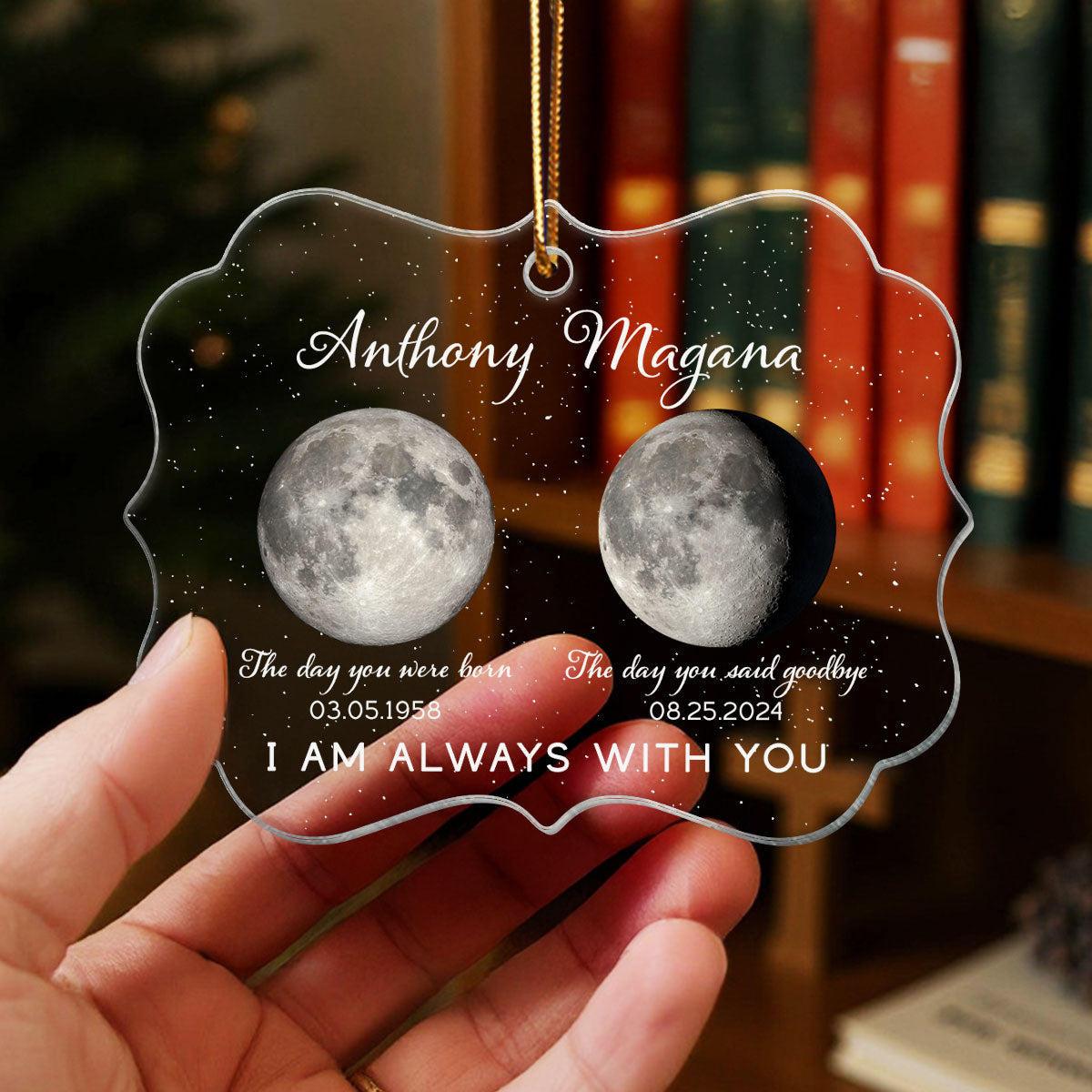 Lost Loved One Custom Moon Phase - Personalized Acrylic Ornament - Heartwarming Memorial Sympathy Gift