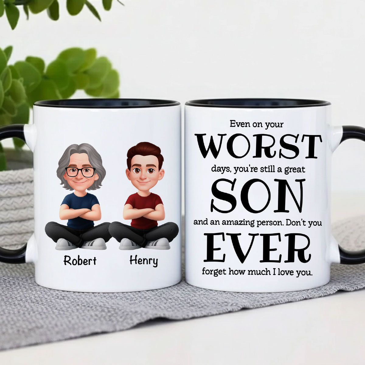 You're Still a Great Son Funny Sarcastic Gift - Personalized Mug - Loving Gift for Son, Gift from Dad
