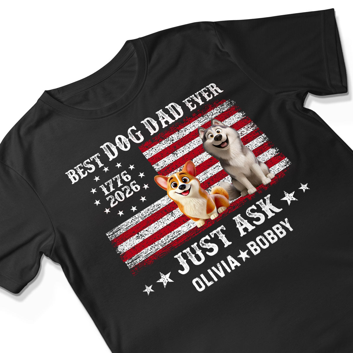 Proud Best Dog Dad Ever Nation Flag 250th Anniversary - Personalized Shirt - Father's Day Gift For Dog Dad, Dog Lovers