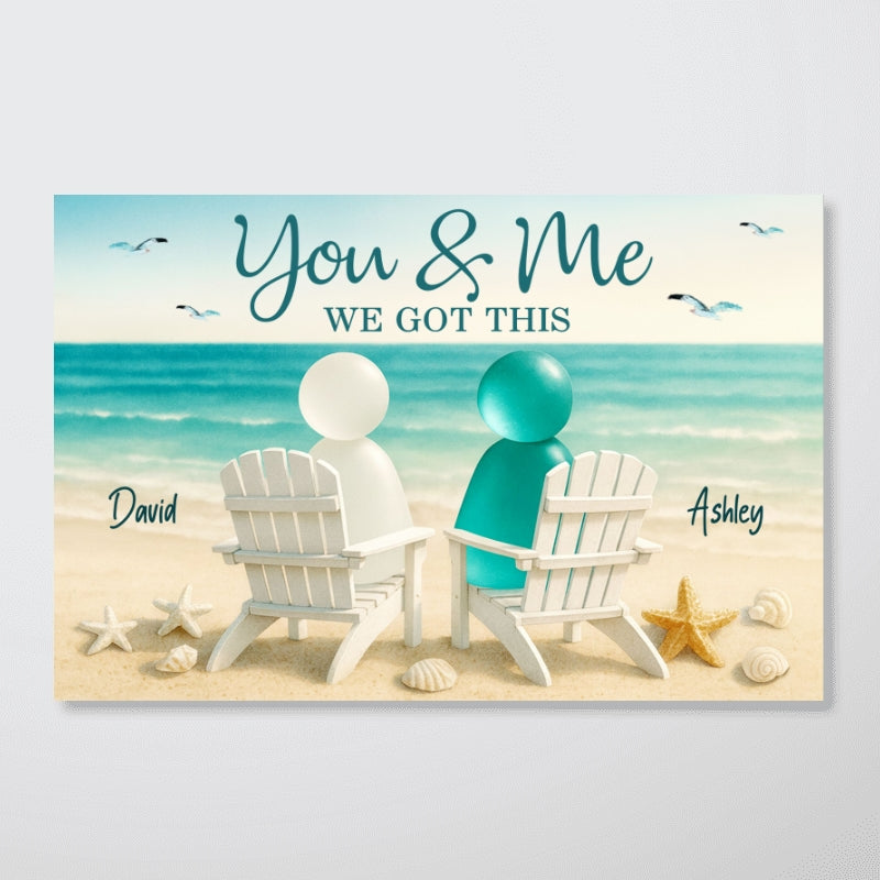 3D Sea Glass Effect Couple You & Me We Got This - Personalized Poster